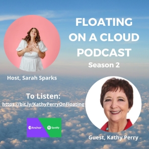 Kathy Perry- Floating on a Cloud Podcast